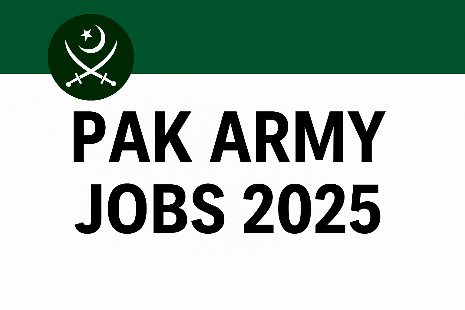 PAK Army Jobs 2025 – Join Pakistan Army