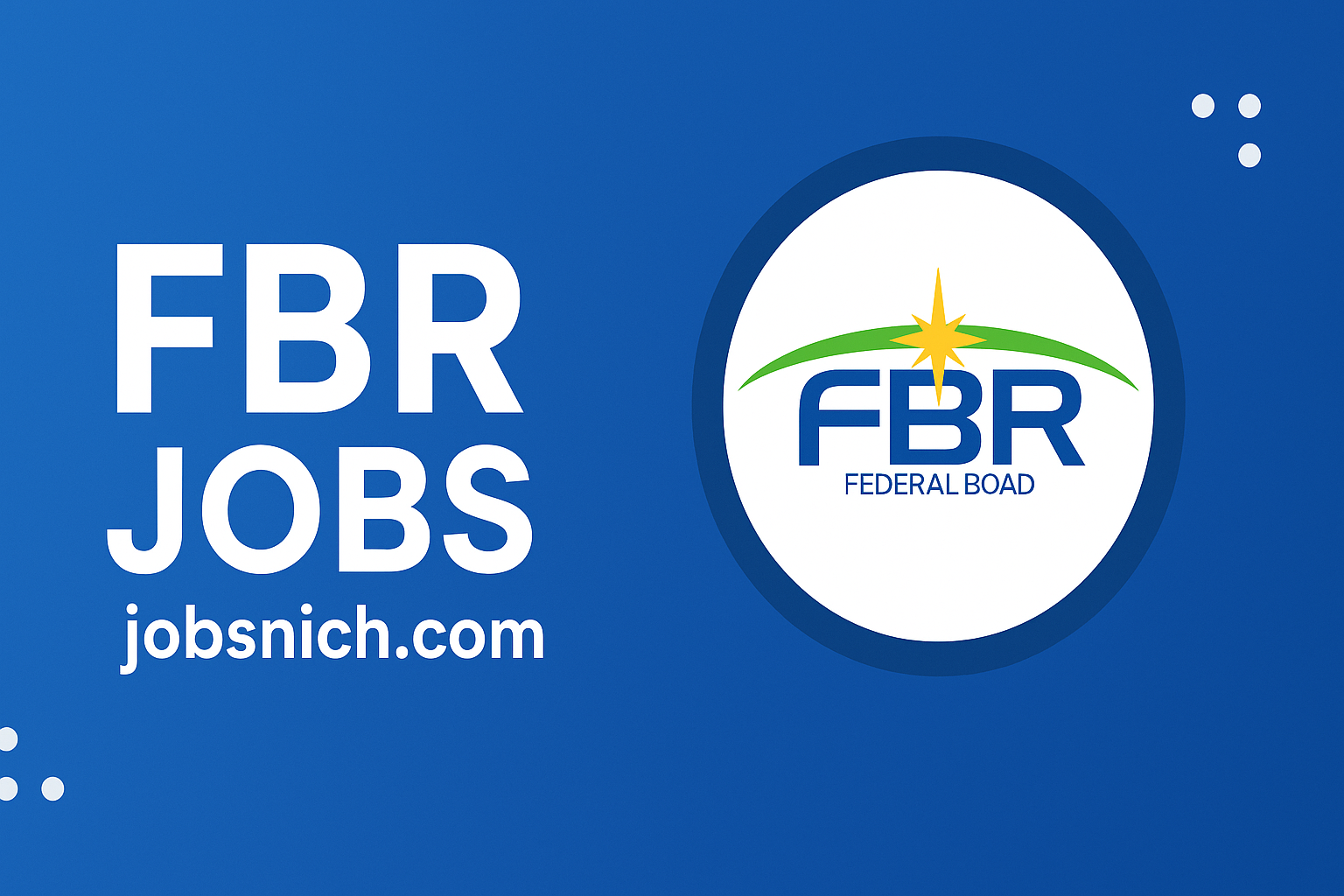 FBR Jobs 2025 – Latest Federal Board of Revenue Vacancies in Pakistan
