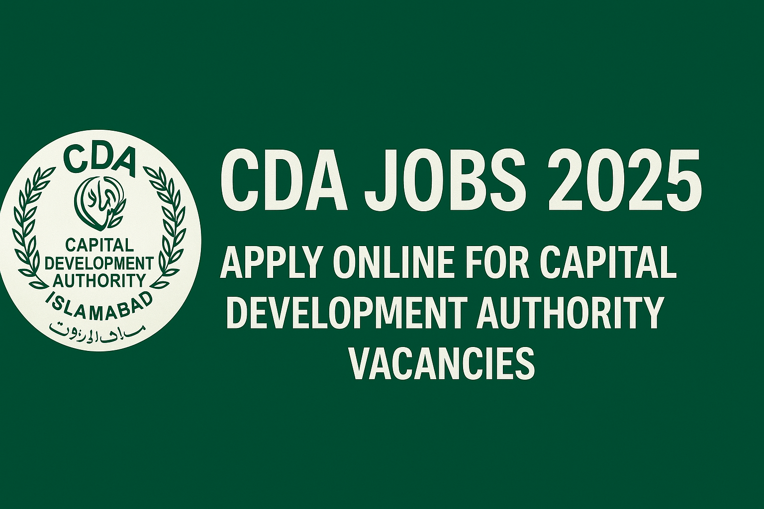 CDA Jobs 2025 – Apply Online for Capital Development Authority Vacancies